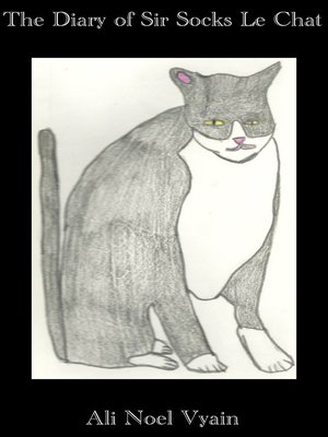 cover image of The Diary of Sir Socks Le Chat